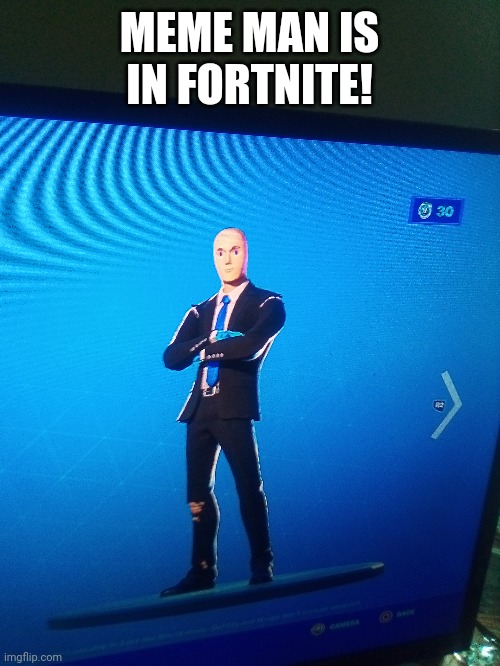 MEME MAN IS IN FORTNITE! | made w/ Imgflip meme maker