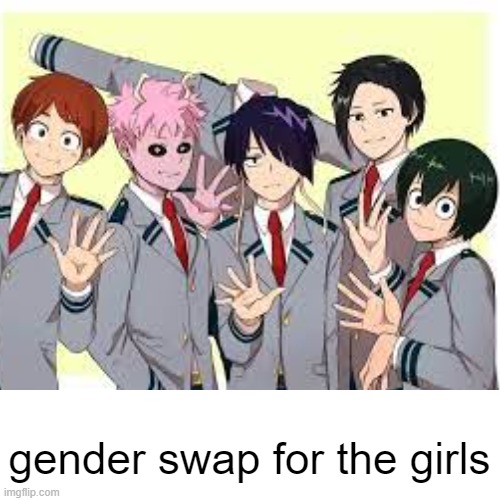 oof |  gender swap for the girls | image tagged in anime | made w/ Imgflip meme maker