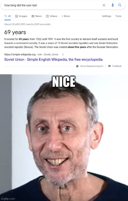Motherland lasted 69 years | NICE | image tagged in nice michael rosen | made w/ Imgflip meme maker