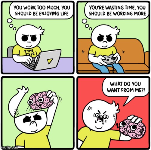 LOL | image tagged in comics/cartoons,funny,brain,work | made w/ Imgflip meme maker