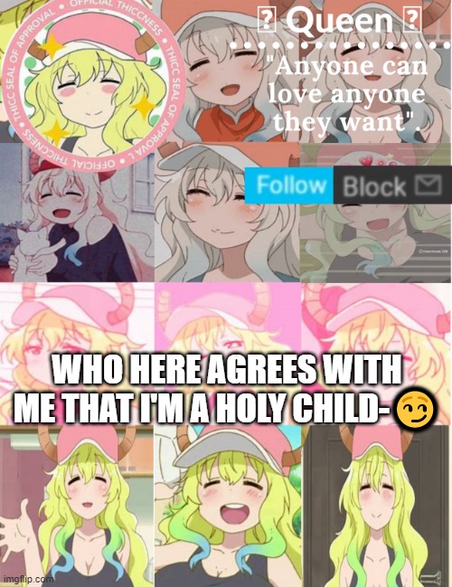 The whole damn stream about to say hell no lmfao | WHO HERE AGREES WITH ME THAT I'M A HOLY CHILD-😏 | image tagged in lucoa temp- | made w/ Imgflip meme maker