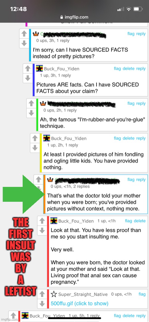 THE
FIRST
INSULT
WAS
BY
A
LEFTIST | made w/ Imgflip meme maker