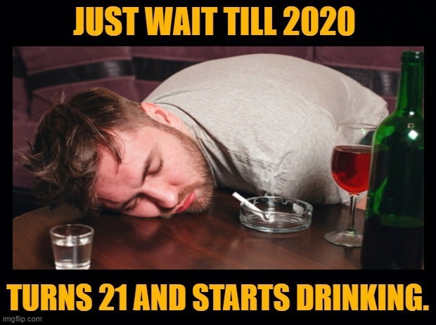 2020 turns 21 | image tagged in 2020 turns 21,2020 memes | made w/ Imgflip meme maker