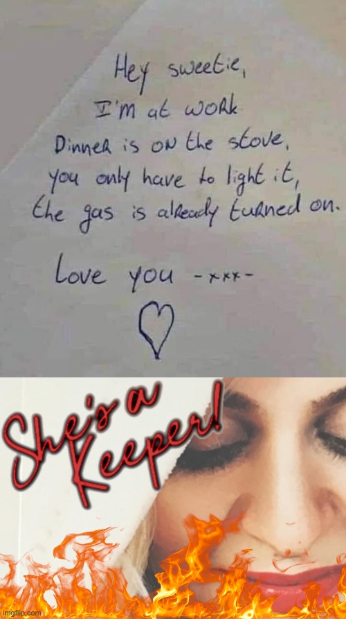 she's a keeper | image tagged in hey sweetie gas stove,she's a keeper,cooking,flames,flame,gas | made w/ Imgflip meme maker