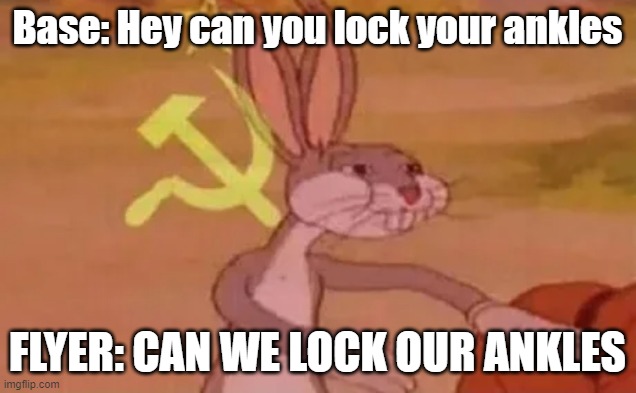 Bugs bunny communist | Base: Hey can you lock your ankles; FLYER: CAN WE LOCK OUR ANKLES | image tagged in bugs bunny communist | made w/ Imgflip meme maker