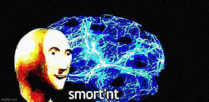 Meme man smortn't deep-fried 1 | image tagged in meme man smortn't deep-fried 1 | made w/ Imgflip meme maker