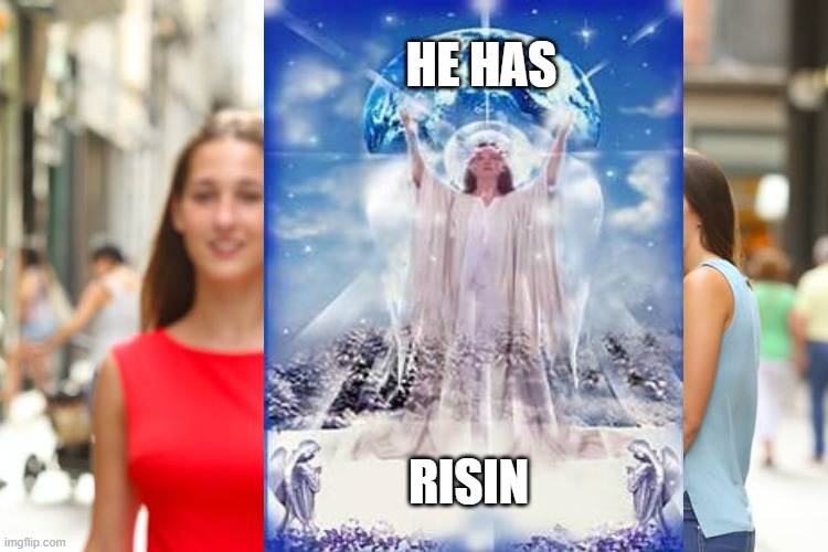 HE HAS; RISIN | made w/ Imgflip meme maker