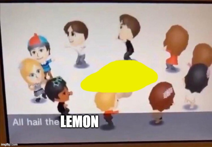 LEMON | made w/ Imgflip meme maker