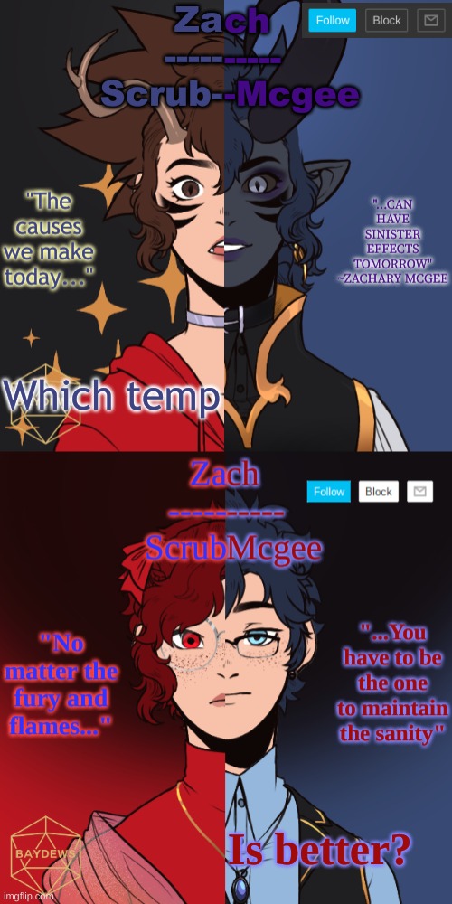Bc Yes | Which temp; Is better? | image tagged in ruby and trevor | made w/ Imgflip meme maker