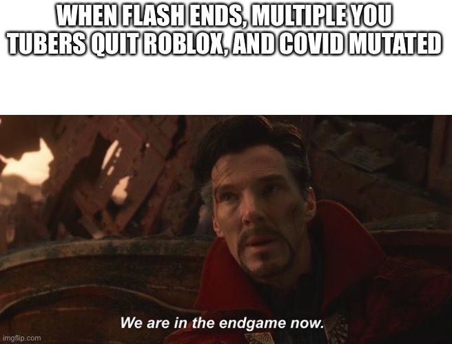 We Are In the Endgame Now