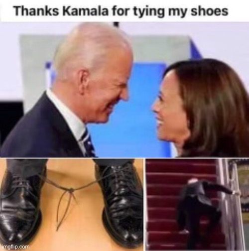 Help!  I’ve fallen and I can’t get up! | image tagged in joe biden,kamala harris,shoes tied,trip and fall | made w/ Imgflip meme maker