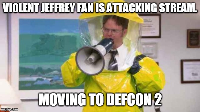 ALL STAFF STAY HIDDEN VIOLENT JEFFREY FAN IS UNDER CONTROL STREAM ON LOCKDOWN | VIOLENT JEFFREY FAN IS ATTACKING STREAM. MOVING TO DEFCON 2 | image tagged in happy lockdown birthday | made w/ Imgflip meme maker