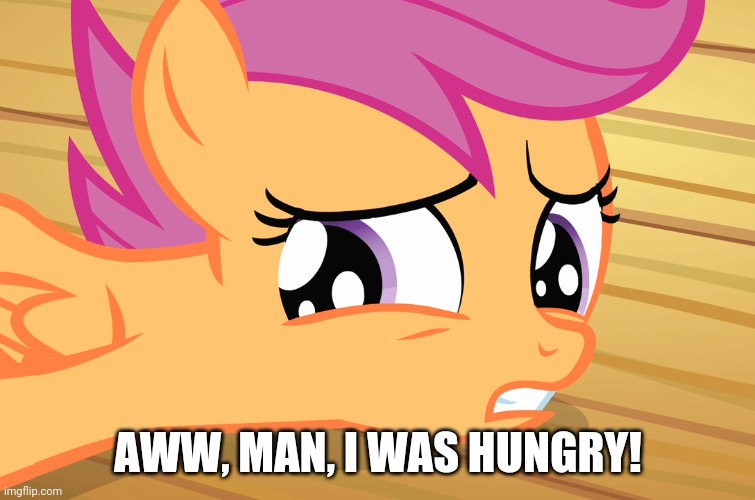 AWW, MAN, I WAS HUNGRY! | made w/ Imgflip meme maker