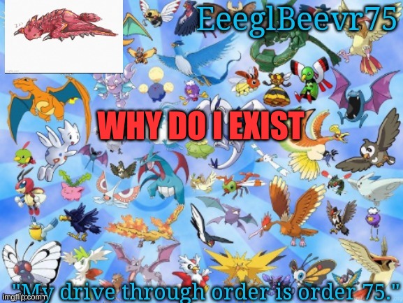 im useless and a burden | WHY DO I EXIST | image tagged in yet another eeglbeevr75 announcementt | made w/ Imgflip meme maker