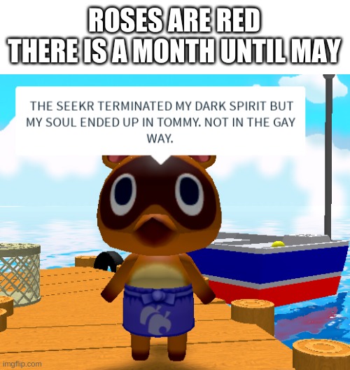 OOP- | ROSES ARE RED
THERE IS A MONTH UNTIL MAY | image tagged in memes,roblox,cursed image | made w/ Imgflip meme maker