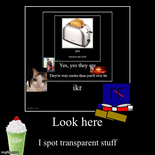 image tagged in funny,demotivationals | made w/ Imgflip demotivational maker