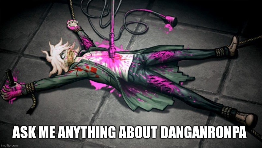 nagito | ASK ME ANYTHING ABOUT DANGANRONPA | image tagged in nagito | made w/ Imgflip meme maker