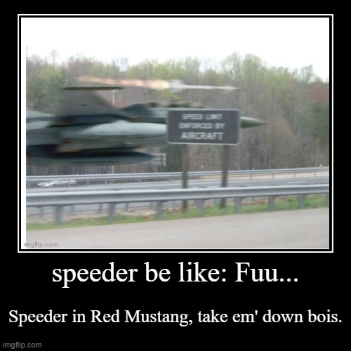 WHEEEEE | image tagged in funny,demotivationals | made w/ Imgflip demotivational maker