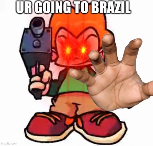 Cursed pico June/?/2021 | UR GOING TO BRAZIL | image tagged in friday night funkin,cursed image,memes | made w/ Imgflip meme maker