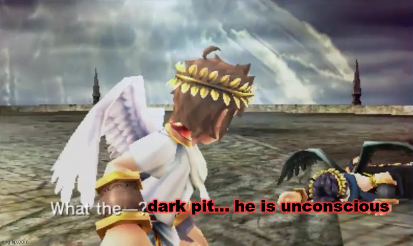 Dark Pit Is Unconscious | dark pit... he is unconscious | image tagged in kid icarus,unconscious,dark pit,pit | made w/ Imgflip meme maker