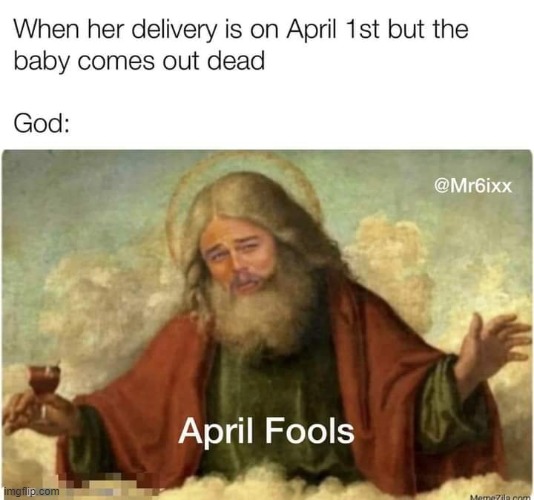happy birthday, april fool's | image tagged in april fools,april fools day,april fool's day,birth,happy birthday,repost | made w/ Imgflip meme maker