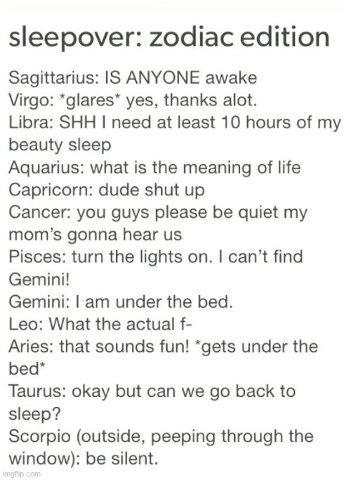 ♈♉♊♋♌♍♎♏♐♑♒♓ | image tagged in zodiac,sleepover | made w/ Imgflip meme maker
