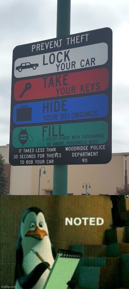 Prevent theft sign | image tagged in noted,theft,memes,meme,cars,signs | made w/ Imgflip meme maker
