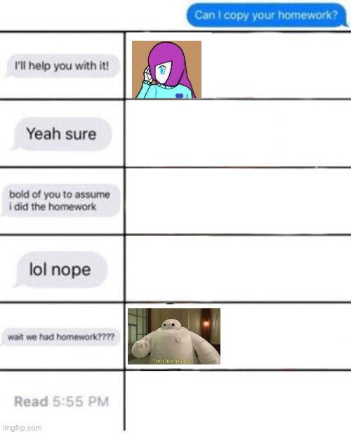 I added baymax | image tagged in can i copy your homework | made w/ Imgflip meme maker
