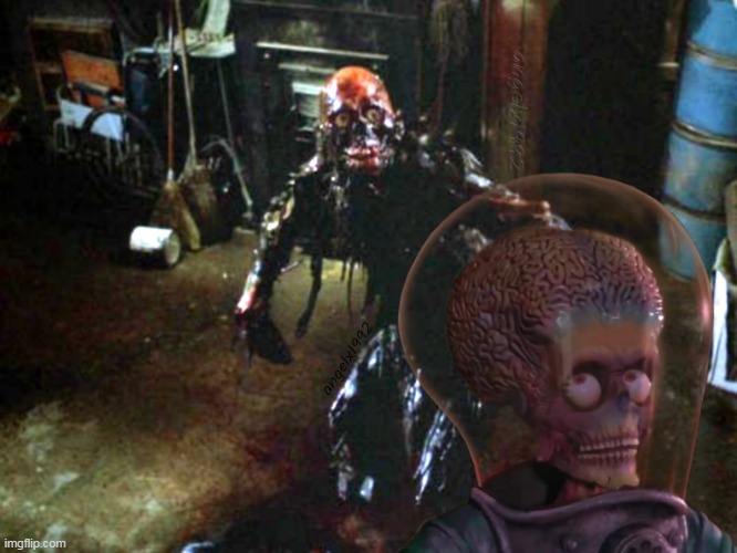 image tagged in return of the living dead,mars attacks,aliens,horror movie,zombies,comedies | made w/ Imgflip meme maker