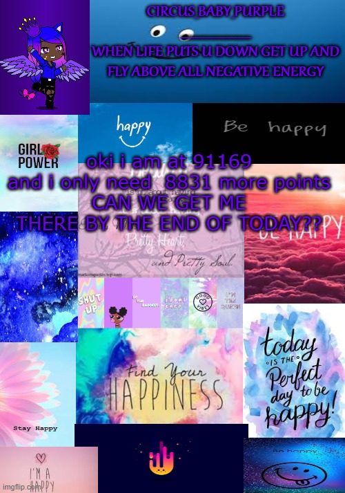 imma be upvoting a load of images | oki i am at 91169 and i only need  8831 more points
CAN WE GET ME THERE BY THE END OF TODAY?? | image tagged in happy temp | made w/ Imgflip meme maker