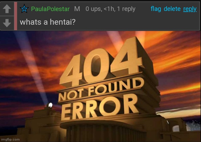 image tagged in what's a hentai,404 fox not found | made w/ Imgflip meme maker