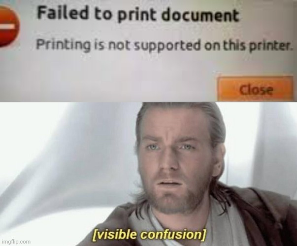 You had one job | image tagged in visible confusion,you had one job just the one,funny,printer,fails | made w/ Imgflip meme maker