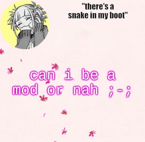ua_worm announcement | can i be a mod or nah ;-; | image tagged in ua_worm announcement | made w/ Imgflip meme maker