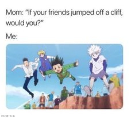 u damn right i would. | made w/ Imgflip meme maker