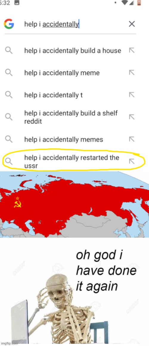 HELP I RESTARTED THE USSR | image tagged in help i accidentally | made w/ Imgflip meme maker