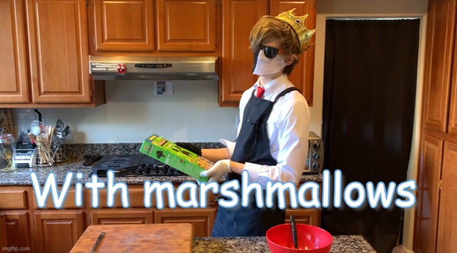 With Marshmallows | image tagged in with marshmallows | made w/ Imgflip meme maker