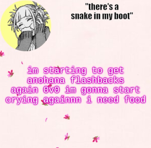 ua_worm announcement | im starting to get anohana flashbacks again 0v0 im gonna start crying againnn i need food | image tagged in ua_worm announcement | made w/ Imgflip meme maker