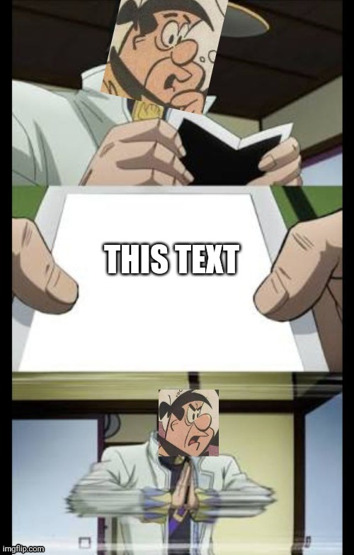 THIS TEXT | image tagged in fred flintstone crush | made w/ Imgflip meme maker