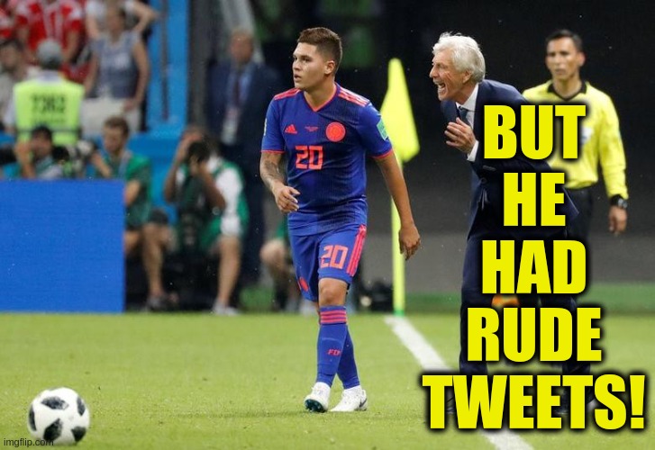 Loud Coach Tells All | BUT
HE
HAD
RUDE
TWEETS! | image tagged in soccer,futbol,football,sports,team,shout | made w/ Imgflip meme maker