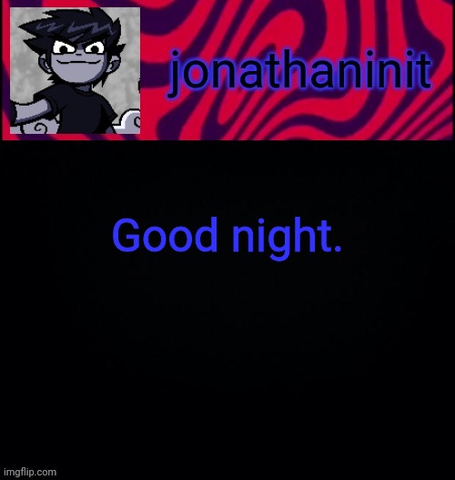 I sleep with pillow | Good night. | image tagged in d i s t o r e d | made w/ Imgflip meme maker