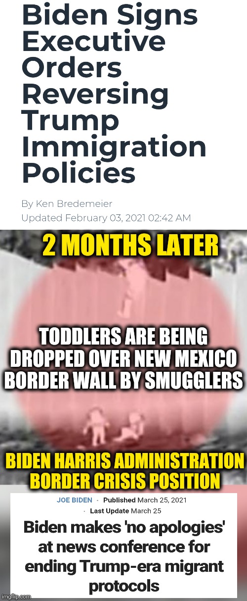 Biden Harris Migrant Children Immigration Crisis/Surge Policy - Two  Toddlers Dropped - Border Wall Barrier Children Smugglers | 2 MONTHS LATER; TODDLERS ARE BEING DROPPED OVER NEW MEXICO BORDER WALL BY SMUGGLERS; BIDEN HARRIS ADMINISTRATION
BORDER CRISIS POSITION | image tagged in joe biden,kamala harris,border wall,politics,news,trending | made w/ Imgflip meme maker