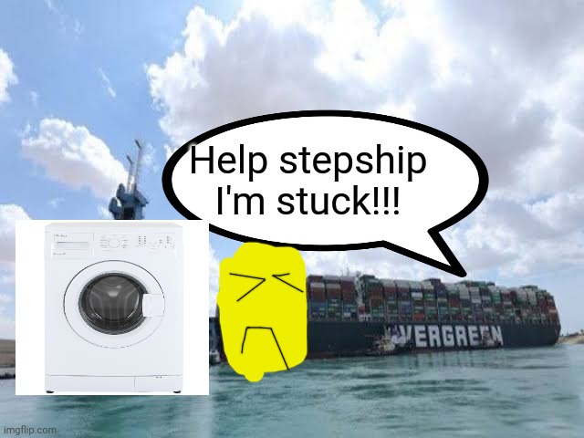 Help stepbro I'm stuck | Help stepship I'm stuck!!! | image tagged in memes | made w/ Imgflip meme maker