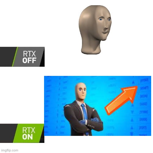 wtf bro, fortnite back at it again | image tagged in rtx | made w/ Imgflip meme maker