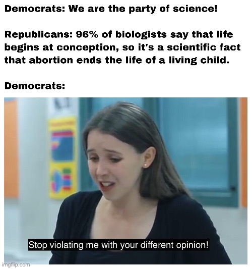 Abortion is murder, and that’s not an opinion | image tagged in abortion is murder,abortion,liberals,stupid liberals,conservatives | made w/ Imgflip meme maker