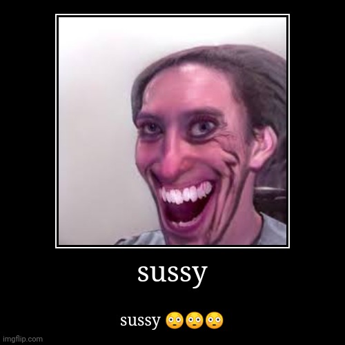 sussy jerma | image tagged in funny,demotivationals | made w/ Imgflip demotivational maker