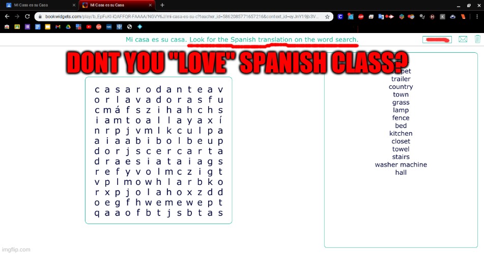 "Lovely" isn't it... | DONT YOU "LOVE" SPANISH CLASS? | image tagged in im too lazy for tags | made w/ Imgflip meme maker