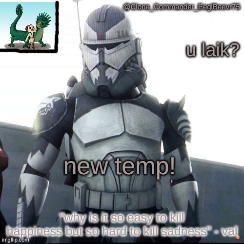 i needed a temp with an actual clone commander | u laik? new temp! | image tagged in clonecomm's wolfe temp | made w/ Imgflip meme maker