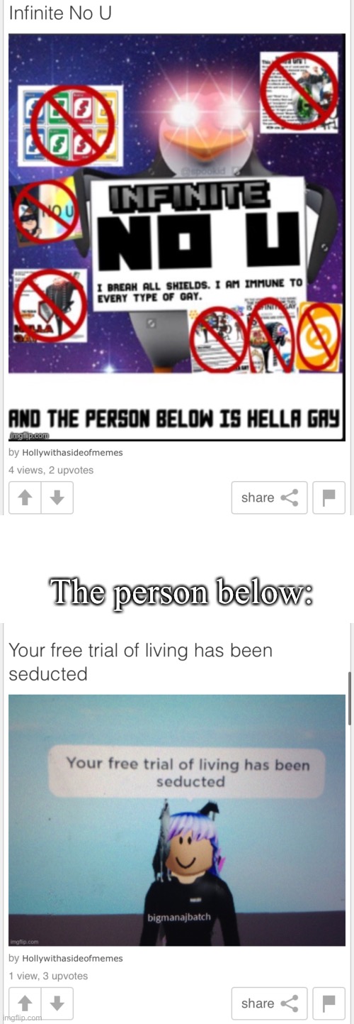 The person below: | image tagged in memes,blank transparent square | made w/ Imgflip meme maker