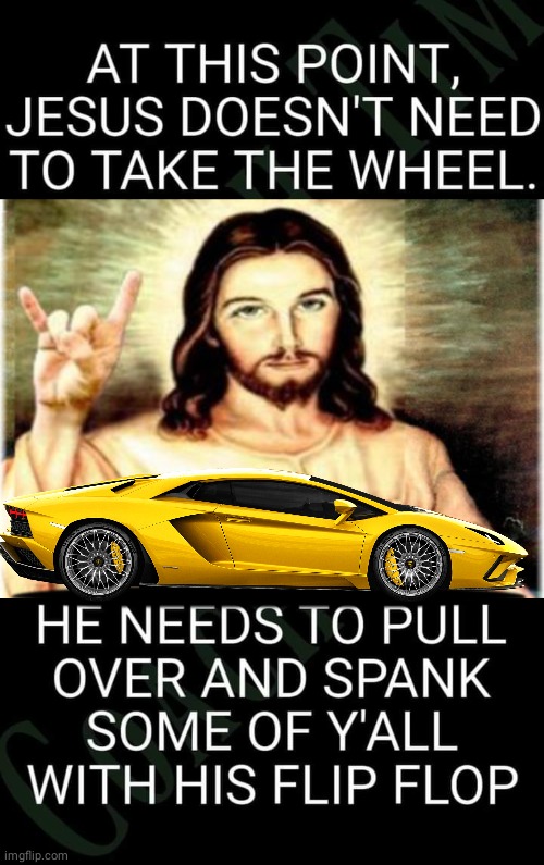 Jesus take the wheel | image tagged in memes,metal jesus | made w/ Imgflip meme maker