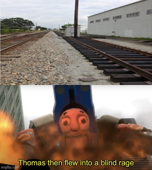 An inference on a train track | image tagged in thomas then flew into a blind rage,track,you had one job,memes,meme,train | made w/ Imgflip meme maker